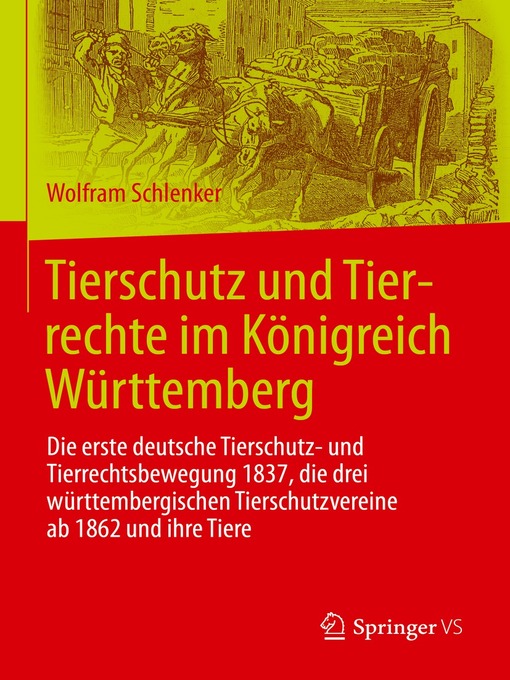 Title details for Tierschutz und Tierrechte im Königreich Württemberg by Wolfram Schlenker - Available